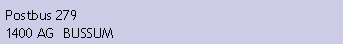 Tekstvak: Postbus 2791400 AG  BUSSUM